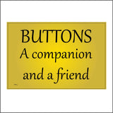 CM103 Buttons A Companion And A Friend Sign