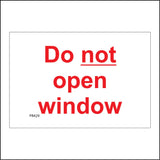 PR429 Do Not Open Window Fall Out Damage Wind