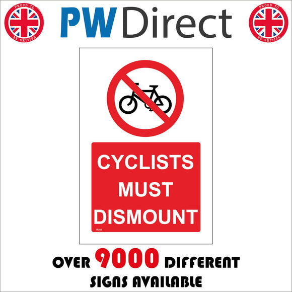 PR203 Cyclists Must Dismount Sign with Circle Bike