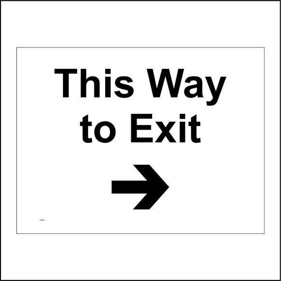 CS337 This Way To Exit Right Arrow Sign