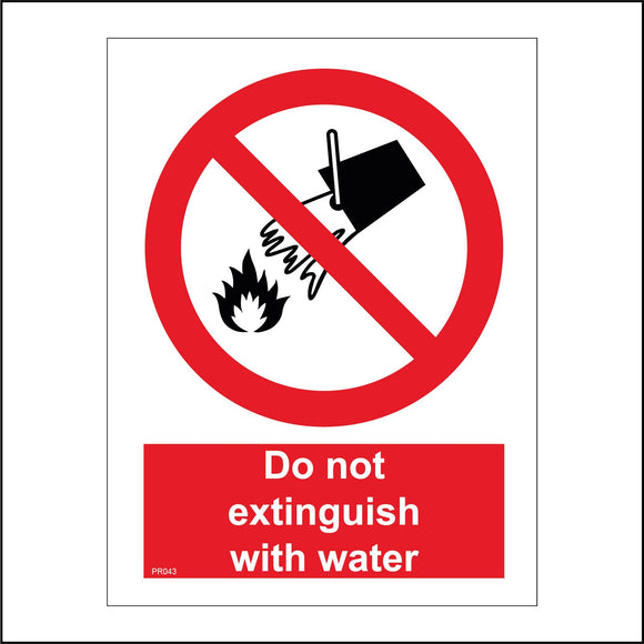 PR043 Do Not Extinguish With Water Sign with Circle Bucket Of Water Pouring On Fire