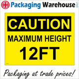 WT020 Caution Maximum Height 12FT Sign
