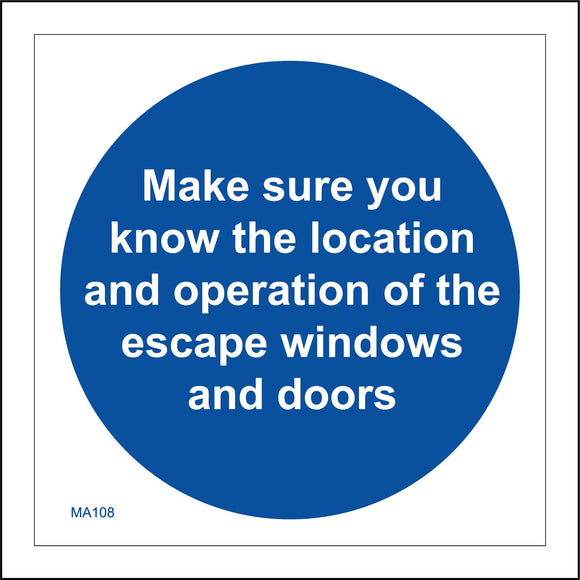 MA108 Make Sure You Know The Location And Operation Of The Escape Windows And Doors Sign