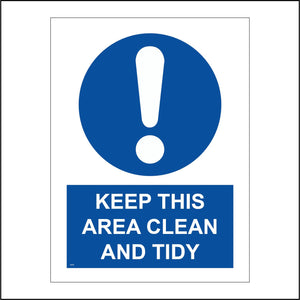 MA345 Keep This Area Clean And Tidy Sign with Exclamation Mark Circle
