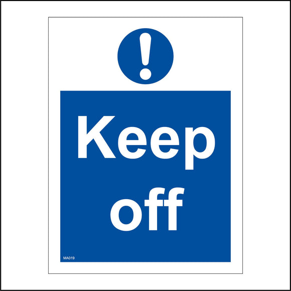 MA019 Keep Off Sign with Exclamation Mark