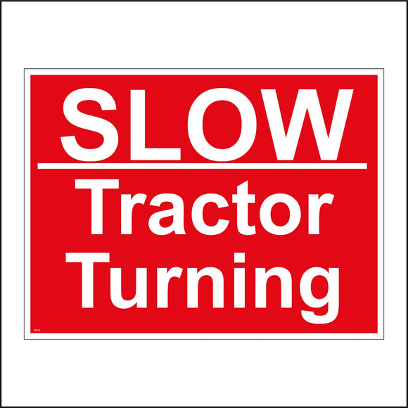 TR115 Slow Tractor Turning Sign