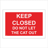 SE100 Keep Closed Do Not Let The Cat Out