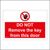 PR341 Do Not Remove The Key From This Door Sign with Circle Hand