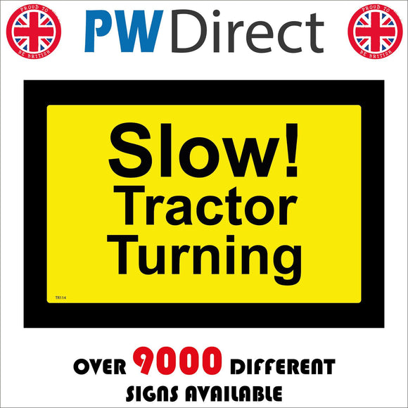 TR114 Slow Tractor Turning Sign