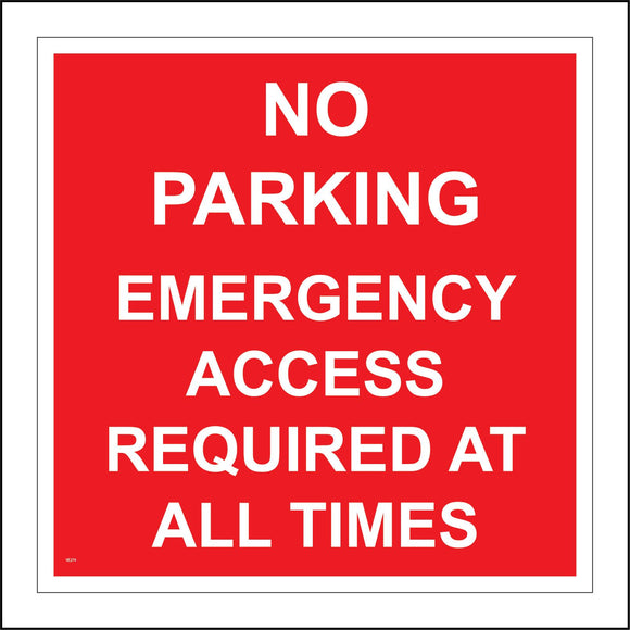 VE274 No Parking Emergency Access Required All Times