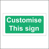 CM237 Customise This Sign Sign
