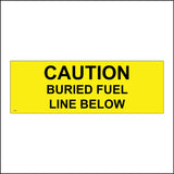 WS636 Caution Buried Fuel Line Below Sign