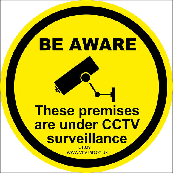 CT029 Be Aware These Premises Are Under Cctv Surveillance Sign with Camera Circle (Sticker Only)