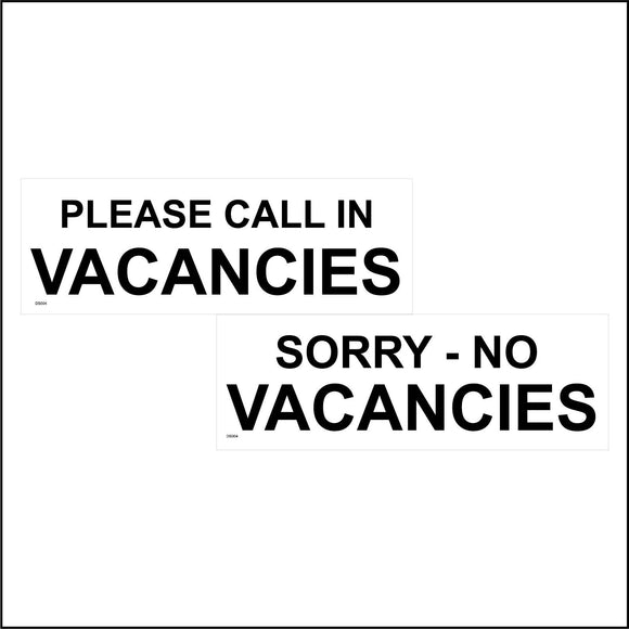 DS004 Please Call In Vacancies Sorry No Vacancies Double Sided