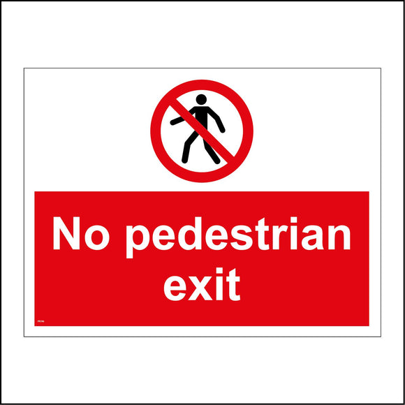 PR346 No Pedestrian Exit Sign with Circle Diagonal Line Person