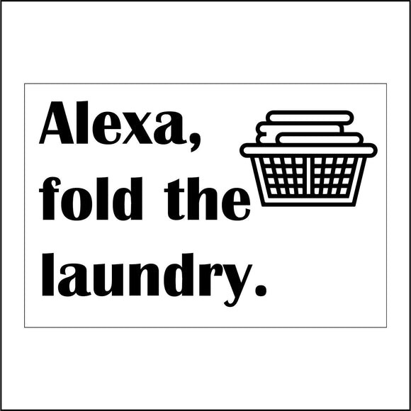 HU230 Aelxa, Fold The Laundry Sign with Basket Laundry