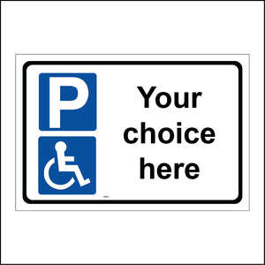 CM265 Parking And Disabled Logo Your Choice Here Words Personalise Me Sign with Parking And Disabled Logo