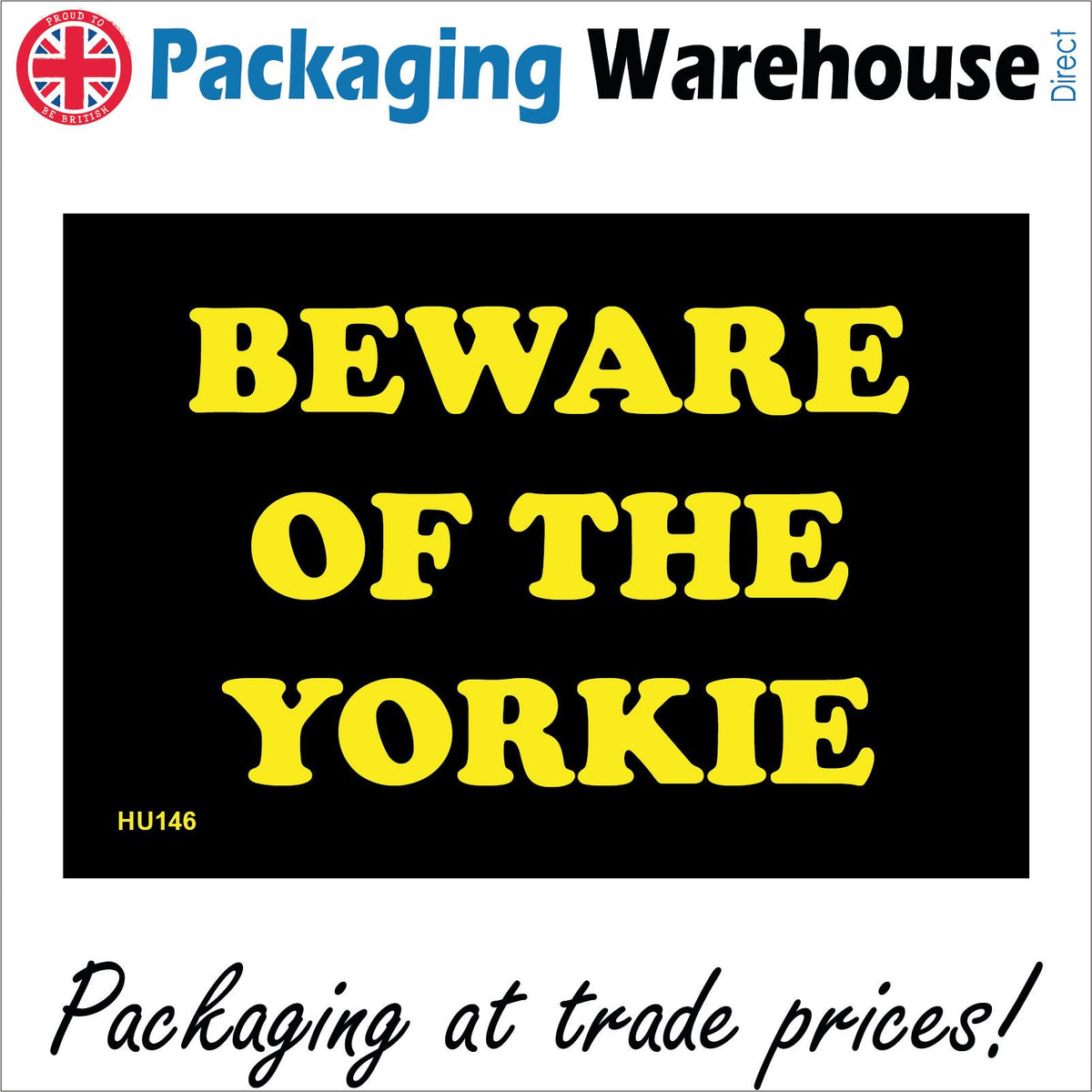 Beware Of The Yorkie Sign – PWDirect