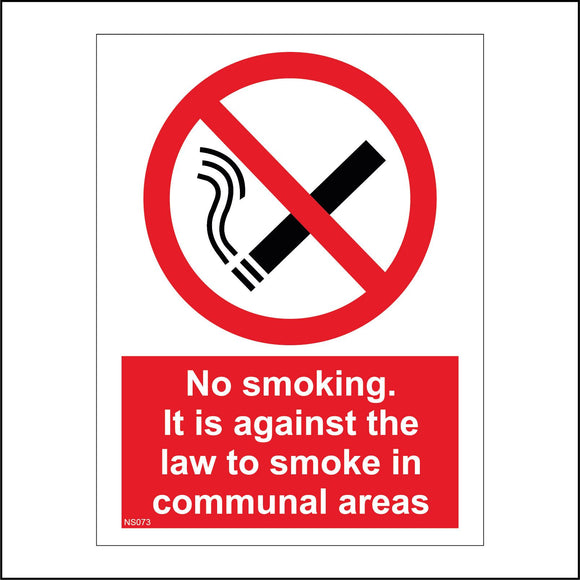 NS073 No Smoking It Is Against The Law To Smoke In Communal Areas Sign with Circle Cigarette