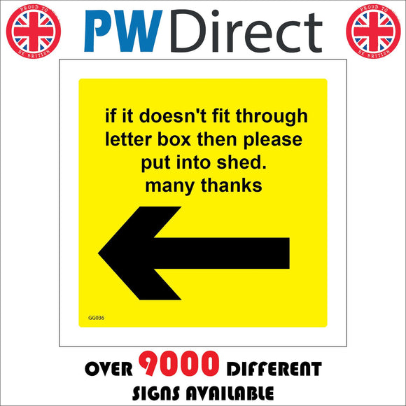 GG036 If It Doesnt Fit In Letter Box Leave In Garage Left Arrow