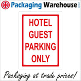 VE081 Hotel Guest Parking Only Sign