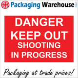 PR266 Danger Keep Out Shooting In Progress Sign