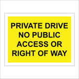 TR345 Private Drive No Public Access Or Right Of Way Sign