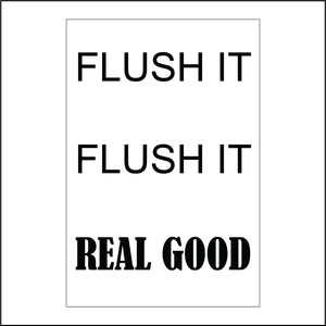 HU245 Flush It Flush It Real Good Sign