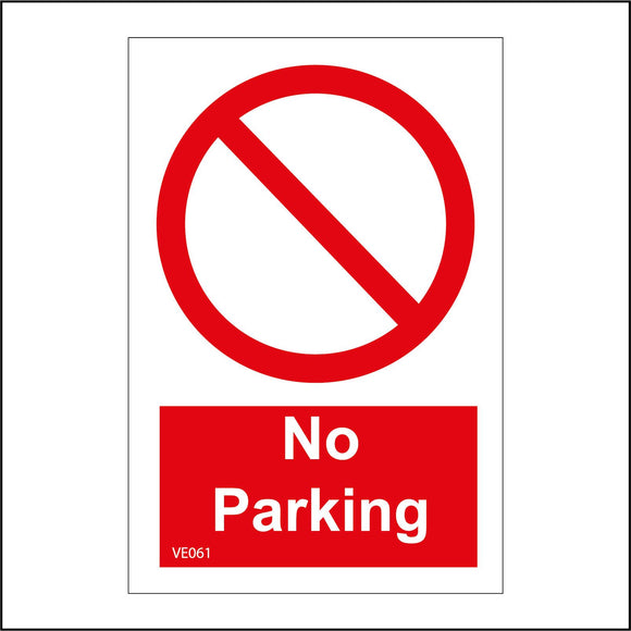 VE061 No Parking Sign with Circle Slash