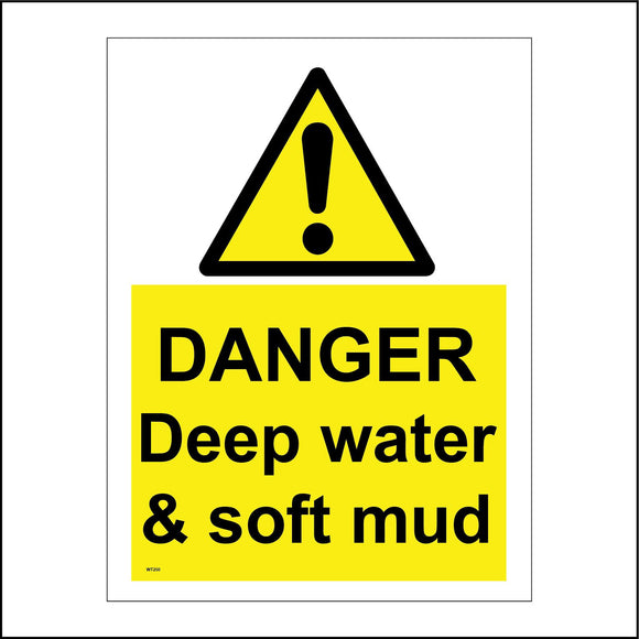 WT250 Danger Deep Water Soft Mud Sign