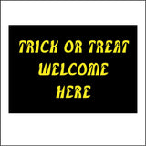 HU228 Trick Or Treat Welcome Here Sign