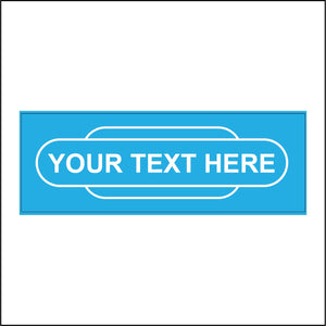 CM155G Your Text Personalise Bespoke Railway Totem Station Light Blue Sign