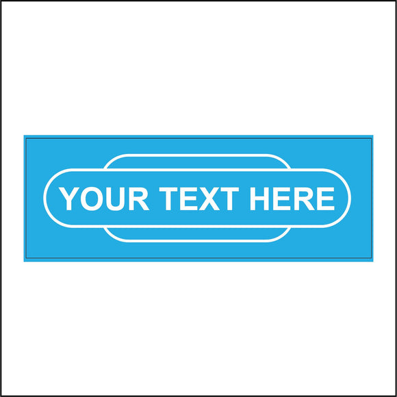 CM155G Your Text Personalise Bespoke Railway Totem Station Light Blue Sign