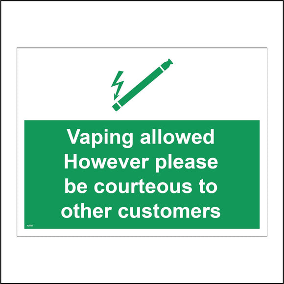 NS081 Vaping Allowed However Please Be Courteous To Other Customers Sign with E-Cigarette