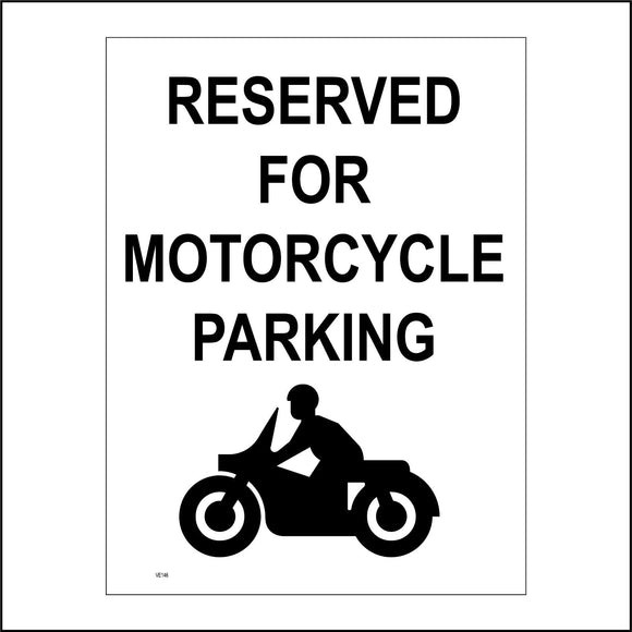 VE146 Reserved For Motorcycle Parking Sign with Motorbike