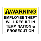 SE045 Warning Employee Theft Will Result In Termination & Prosecution Sign with Triangle Exclamation Mark