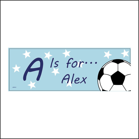 CM043 Football Stars Boys Personalised Custom Made Door Plaque A Is For Sign with Football Stars