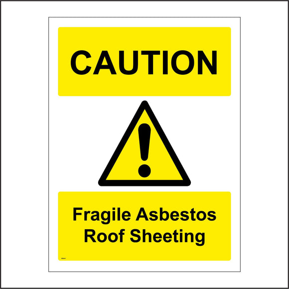 WS441 Caution Fragile Asbestos Roof Sheeting Sign with Triangle Exclamation Mark