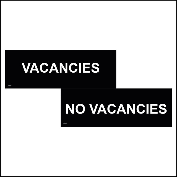 DS032 Vacancies No Vacancies Door Sign Double Sided  Black White