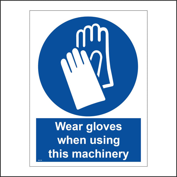 MA139 Wear Gloves When Using This Machinery Sign with Gloves