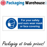 MA675 For Your Safety And Ours Wear Mask Or Face Covering Sign with Mask Face