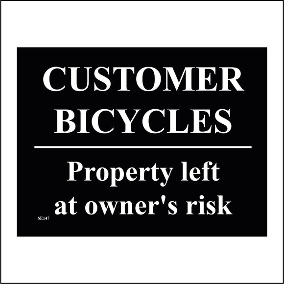 SE147 Customer Bicycles Property Left At Owners Risk