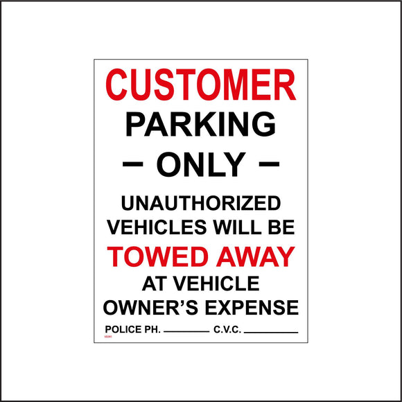 VE091 Customer Parking Only Unauthorized Vehicles Will Be Towed Away At Owners Expense Sign