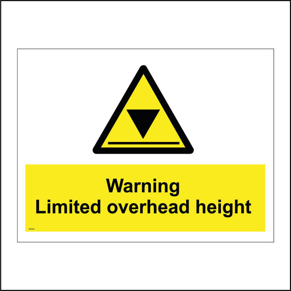 WS549 Warning Limited Overhead Height Sign with Triangle