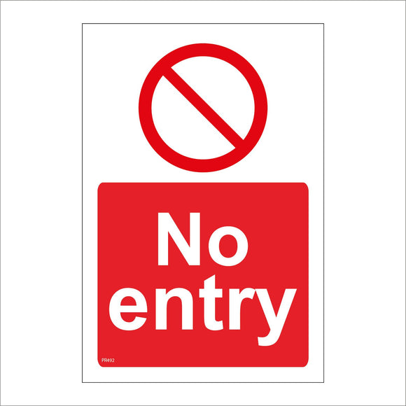 PR492 No Entry Entrance Way In Admission Keep Out
