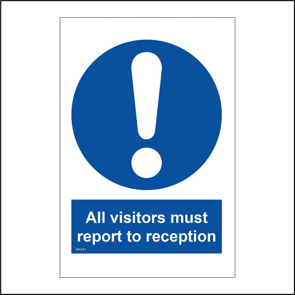 MA341 All Visitors Must Report To Reception Sign with Exclamation Mark Disabled Logo Arrows