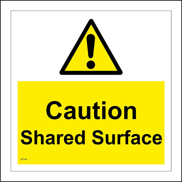 WT186 Caution Shared Surface Pedestrian Cyclists Public