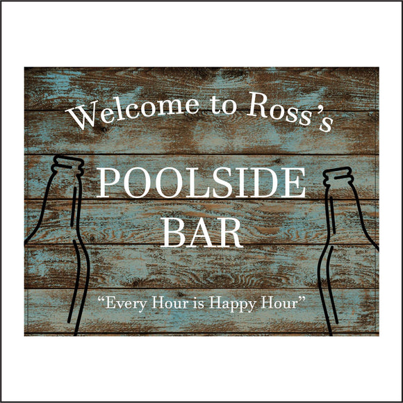 CM192 Welcome To Ross's Poolside Bar Sign with Bottles