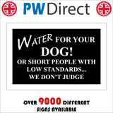 HU390 Water For Your Dog Or Short People We Wont Judge