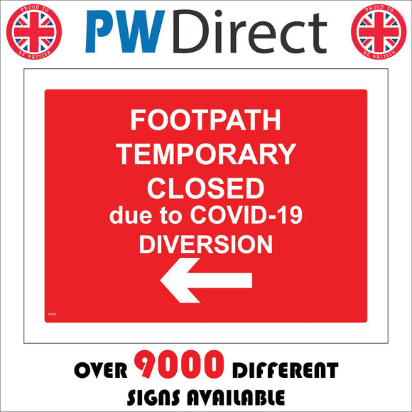 TR362 Footpath Temporary Closed Diversion Left Arrow Sign with Left Arrow